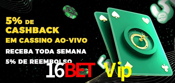 Promoções do cassino ao Vivo 16Bet Vip