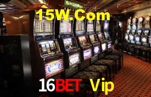 16Bet Vip,16Bet Win Login