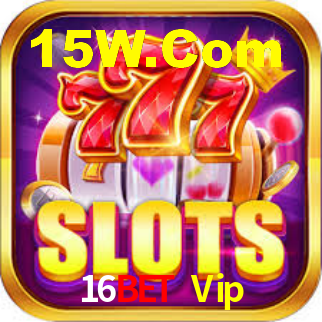 16Bet Vip,16Bet Win Login